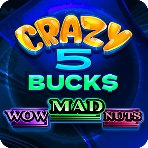 CRAZY 5 BUCKS