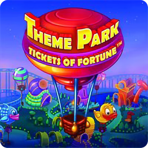 THEME PARK TICKETS OF FORTUNE