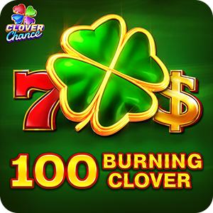 100 BURNING CLOVER - CLOVER CHANCE
