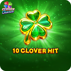 10 CLOVER HIT